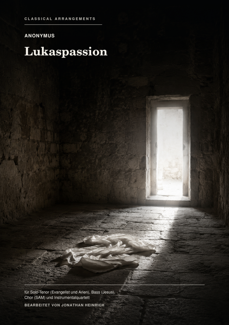 Lukas-Passion. Anonymus Lukas-Passion. Kammerfassung